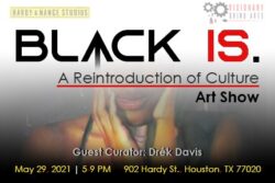 banner for the art show "Black Is"